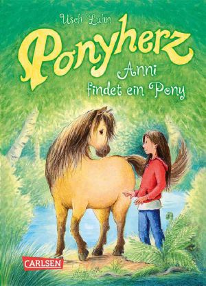 [Ponyherz 01] • Anni findet ein Pony